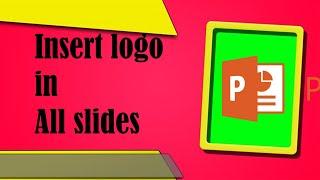 How to insert logo for  all slides in PowerPoint