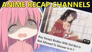 Anime Recap Channels Are Weird...