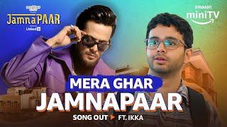Mera Ghar JamnaPAAR Video Song 2024 | Ikka, Sez on The Beat | Ritvik Sahore | Amazon miniTV