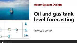 Oil and gas tank level forecasting | Azure architecture | How to design a system in Azure | Azure