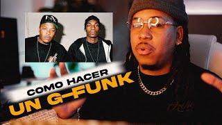 APRENDE A HACER G-FUNK: Sin Complicaciones