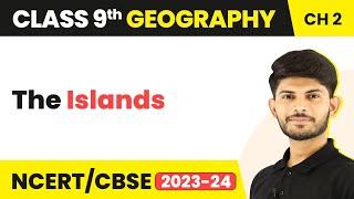 The Islands | Physical Features of India | Class 9 Geography