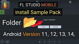 How To install Sample Pack in FL Studio Mobile App || How To Add Sample Pack in FL STUDIO MOBILE