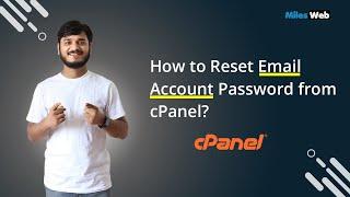 How to Reset Email Account Password from cPanel? | MilesWeb