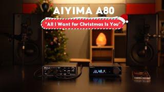 Aiyima A80 - 'All I Want for Christmas Is You'