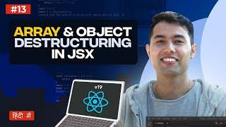 #14: React Destructuring Props in JSX | React Tutorial in Hindi