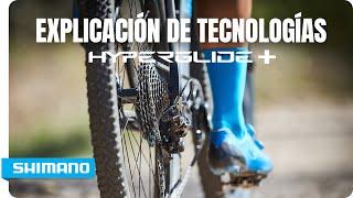 HYPERGLIDE+ | Explicación de Tecnologías Shimano