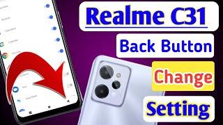 Realme c31 back button setting/Realme c31 back button change/Realme c31 navigation key setting