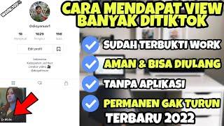 TERBARU!! CARA MENAMBAHKAN VIEW TIKTOK GRATIS DAN PERMANEN 2022 - CARA SUPAYA BISA MASUK FYP TIKTOK