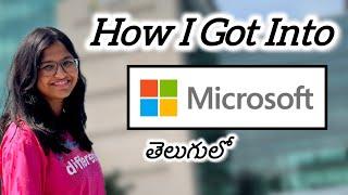 How I Got into Microsoft, My Preparation and Experience #telugu #microsoft #software engineer