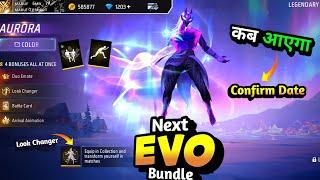 Next Evo Bundle Confirm Date  Aurora Evo Bundle Date || Free Fire New Events || Ff New Events