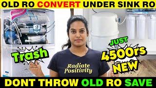 OLD RO WATER PURIFIER CONVERT UNDER SINK RO WATER PURIFIER | Tamil | SAVE MONEY