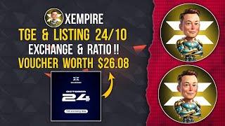 XEMPIRE TGE & Listing | Ratio & Exchange not Disclosed | 1 Voucher worth $26.08 #xempireairdrop