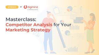 Masterclass: Competitor Analysis for Your Marketing Strategy