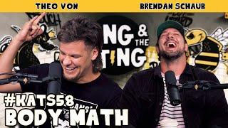 Body Math | King and the Sting w/ Theo Von & Brendan Schaub #58