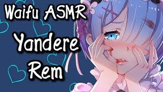  YANDERE GIRLFRIEND | REM | RE: ZERO【ROLEPLAY】