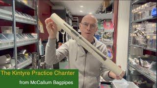 The Kintyre Practice Chanter