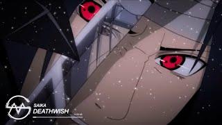 Naruto Shippuden - Saika (DEATHWISH Remix)