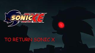 [SFM SERIES]  Sonic.exe: Season 1 Episode 1 (TO RETURN SONIC X)