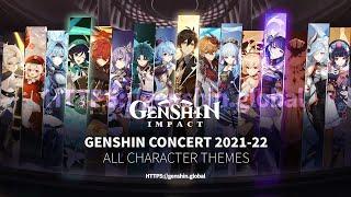 Genshin Concert 2021 & 2022  All Character Themes