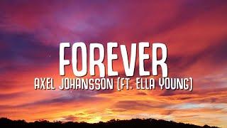 Axel Johansson - Forever (Lyrics) ft. Ella Young