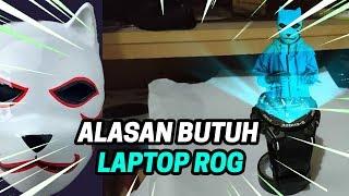 ALASAN BUTUH LAPTOP ROG #ROGFORLIFE