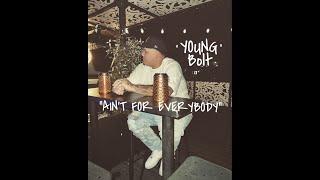 Young Bolt - "Ain't For Everybody" (prod. NoonieBeats)