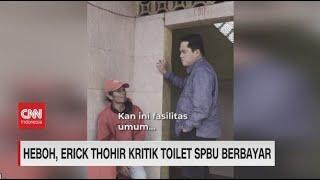 Heboh, Erick Thohir Kritik Toilet SPBU Berbayar