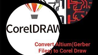 How to Convert Altium ".PCB File" (Gerber File) to Corel Draw File..Part 1 @techmore098