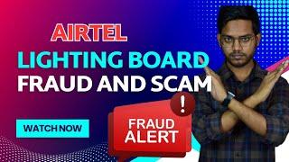 Airtel Light Board Fraud by Call: What You Need to Be Aware Of