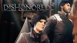 Dishonored 2 - Launch Trailer