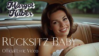 Margot Huber - Rücksitz Baby (Official Lyric Video)