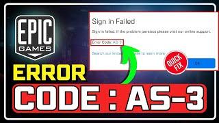 [11 METHODS] How to Fix Epic Games Error Code AS-3 | Epic Games Sign in Failed AS-3