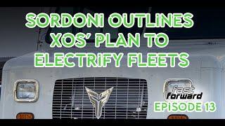 Sordoni Outlines XOS' Plan to Electrify Fleets