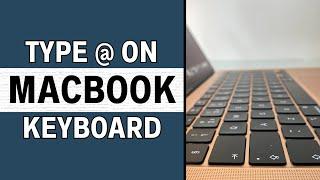 How to Type @ on Macbook air Keyboard | Latest Guide