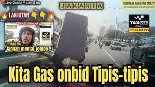 Gas vlog onbid tipis-tipis maxim bike ! onbid pagi hari lanjutan