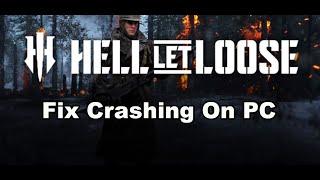 Fix Hell Let Loose Crashing, Crash On Startup, Crash To Desktop On PC