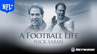 Nick Saban: The Greatest College Coach of All Time | A Football Life | NFL+