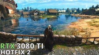 RTX 3080 TI WITCHER 3 NEXT GEN HOTFIX - 1080p 1440p 4K