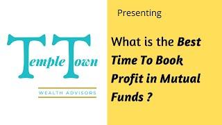 What is the Best time to book profit in Mutual Funds?