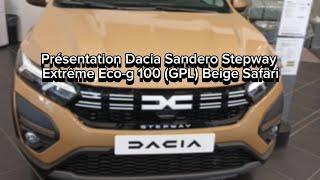 Présentation Dacia Sandero 3 Stepway Extrême Eco-g 100 (GPL) Beige Safari