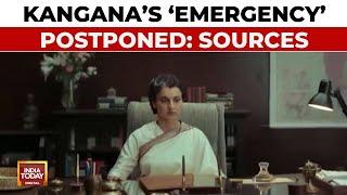 Release Of Kangana Ranaut's 'Emergency' Postponed: Sources | India Today | Entertainment News