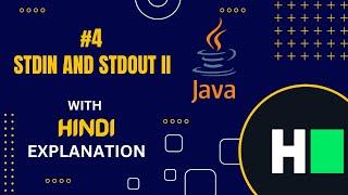 #4 Java Stdin and Stdout II || Solution