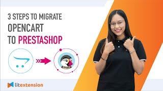 How to Migrate Opencart to Prestashop (2023 Complete Guide)