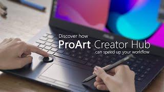 Discover how ProArt Creator Hub can speed up your workflow | ASUS