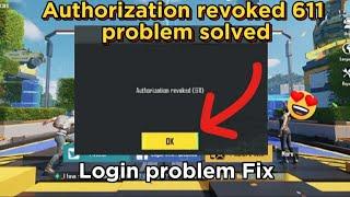 611 Authorization revoked login problem solved