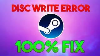 100% FIX FOR STEAM DISC WRITE ERROR
