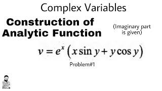 9. Construction of Analytic Function | Problem#1 | Complete Concept