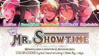 [FULL] Mr. Showtime – Wonderlands x Showtime × Megurine Luka | COLOR CODED Lyrics [kan/rom/eng]