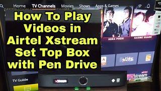 How To Play Videos in Airtel Xstream Set Top Box with Pen Drive | Airtel Xstream Smart Box USB Use